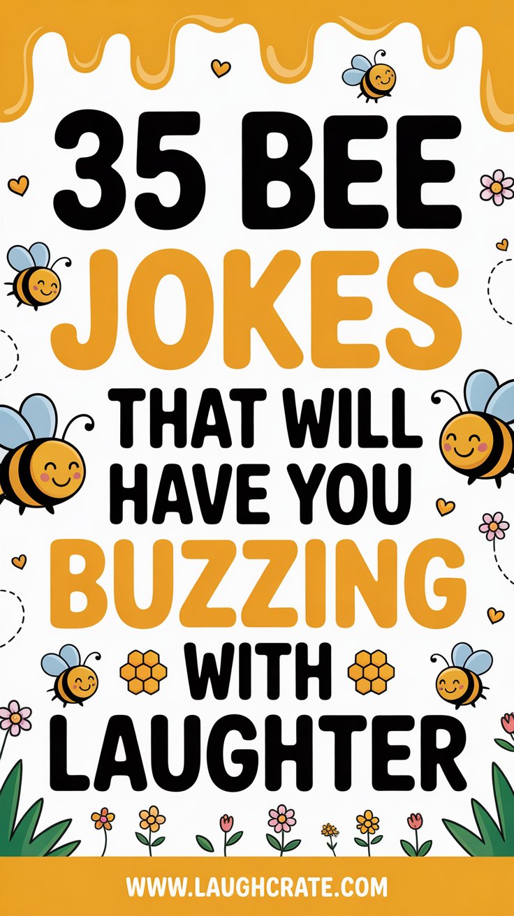 35 Bee Jokes That Will Have You Buzzing With Laughter